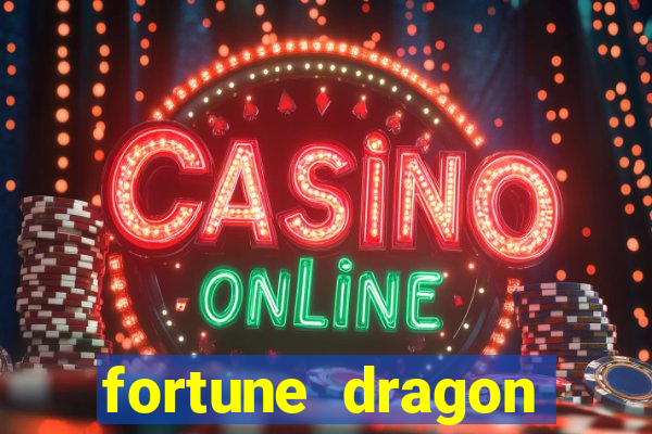 fortune dragon ganho certo demo